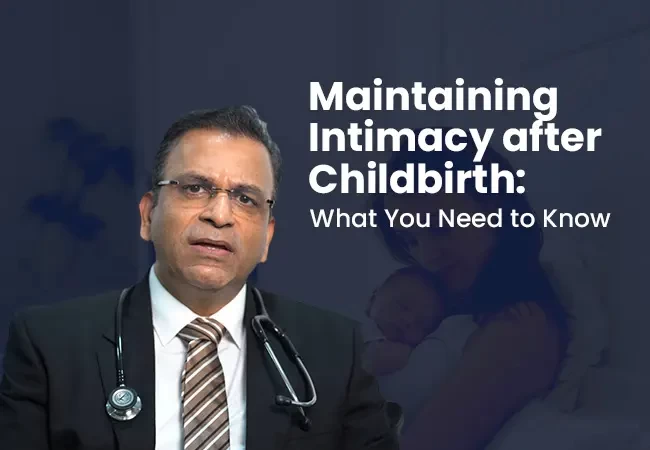 Maintaining Intimacy after Childbirth: What You Need to Know