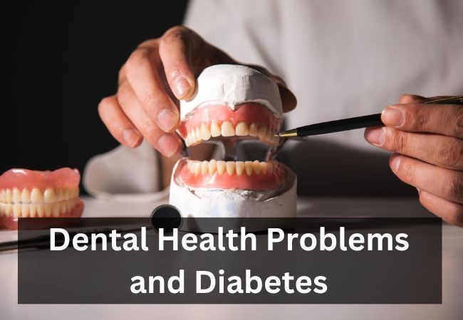 Dental Health Problems and Diabetes